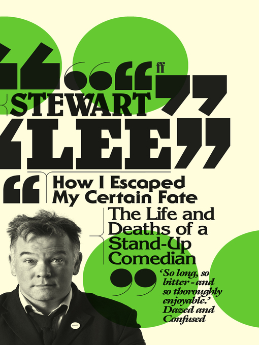Title details for How I Escaped My Certain Fate by Stewart Lee - Wait list